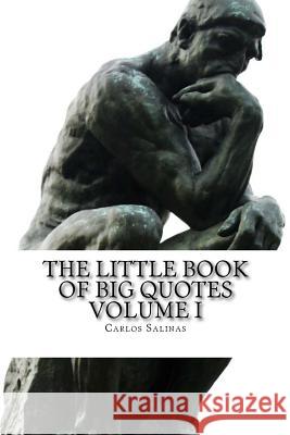 The Little Book of Big Quotes: Volume I