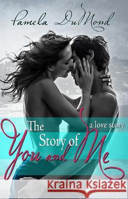 The Story of You and Me: a love story