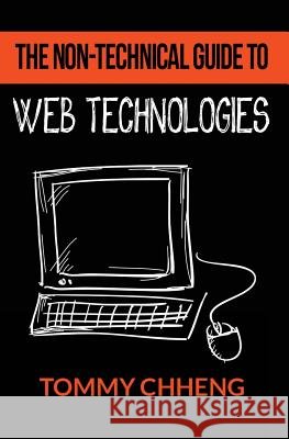 The Non-Technical Guide to Web Technologies