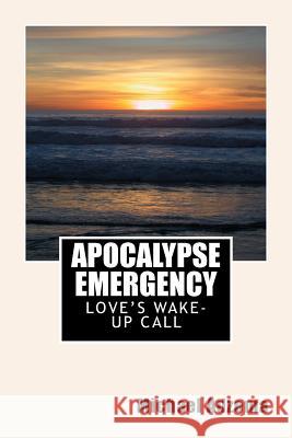Apocalypse Emergency: Love's Wake-Up Call