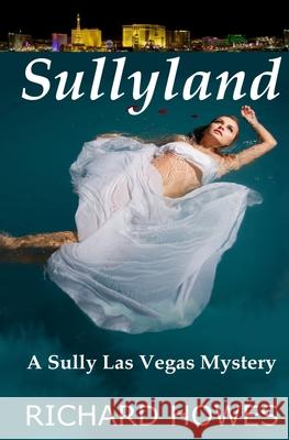 Sullyland: A Sully Las Vegas Mystery