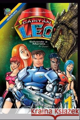 Capitán Leo-Capítulo 1-Salvando a Maridia: +Bioencarte