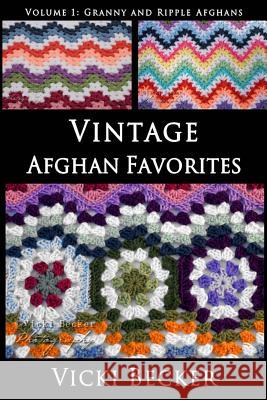 Vintage Afghan Favorites: Granny and Ripple Afghans