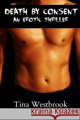 Death by Consent: An Erotic Thriller