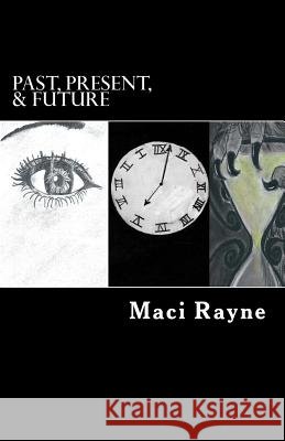 Past, Present, & Future: A Time Trilogy
