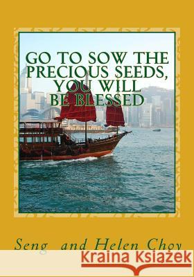 Go to sow the Precious Seeds, You will be Blessed: ...he that winneth souls is wise