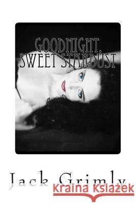 Goodnight, Sweet Stardust