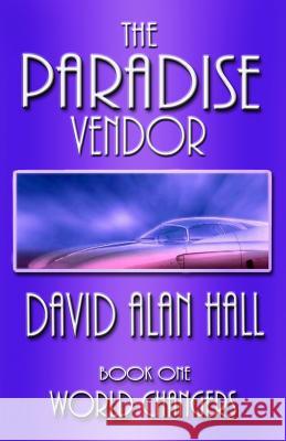 The Paradise Vendor - Book One: World Changers