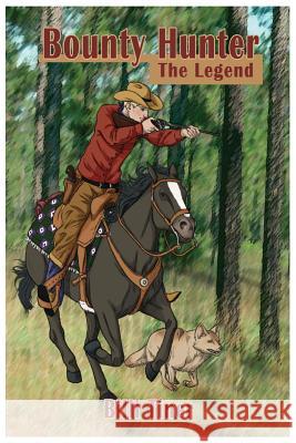 Bounty Hunter: The Legend