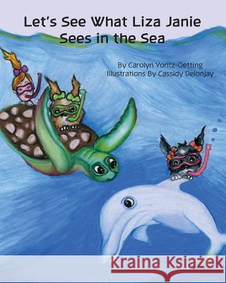 Let's See What Liza Janie Sees in the Sea