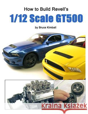 How to Build Revell's 1/12 Scale GT500