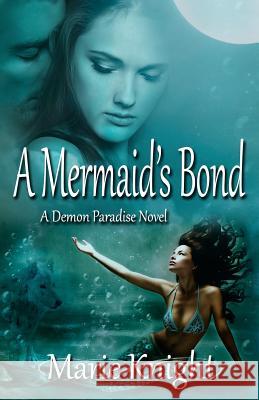 A Mermaid's Bond: (A Demon Paradise Novel #2)