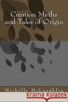 Creation Myths and Tales of Origin