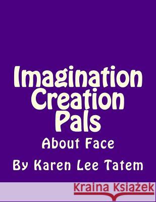 Imagination Creation Pals: About Face