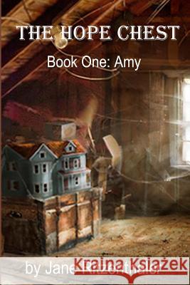 The Hope Chest: Book One-Amy