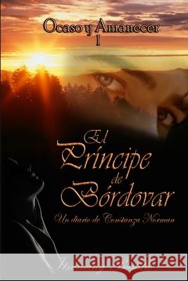 Ocaso y Amanecer 1: El Príncipe de Bórdovar (Primera Parte)