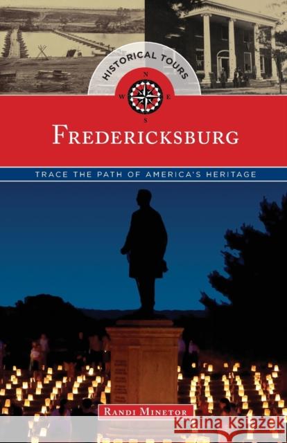 Historical Tours Fredericksburg: Trace the Path of America's Heritage