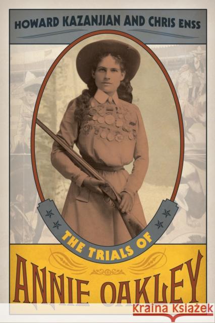 The Trials of Annie Oakley