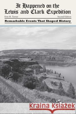 It Happened on the Lewis and Clark Expedition