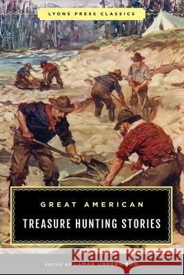 Great American Treasure Hunting Stories