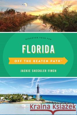 Florida Off the Beaten Path(r): Discover Your Fun