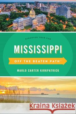 Mississippi Off the Beaten Path(r): Discover Your Fun