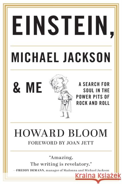 Einstein, Michael Jackson & Me: A Search for Soul in the Power Pits of Rock and Roll