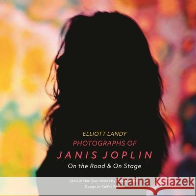 Photographs of Janis Joplin: On the Road & on Stage