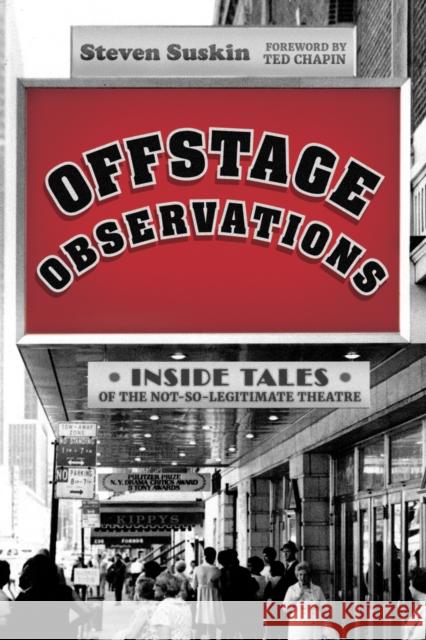 Offstage Observations: Inside Tales of the Not-So-Legitimate Theatre