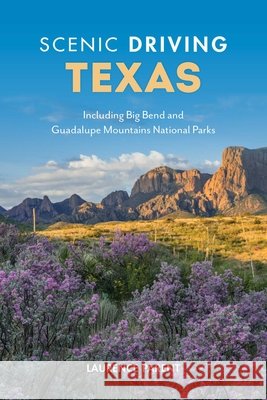Scenic Driving Texas: Including Big Bend and Guadalupe Mountains National Parks