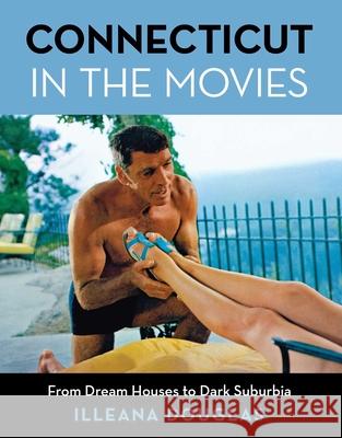 Connecticut in the Movies: From Dream Houses to Dark Suburbia