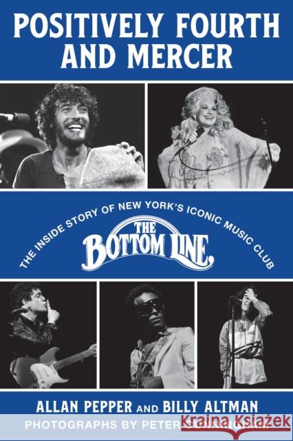 Positively Fourth and Mercer: The Inside Story of New York’s Iconic Music Club, The Bottom Line