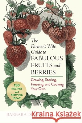 The Farmer's Wife Guide to Fabulous Fruits and Berries