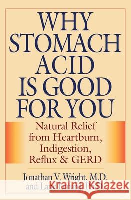 Why Stomach Acid Is Good for You
