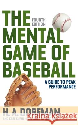 The Mental Game of Baseball: A Guide to Peak Performance