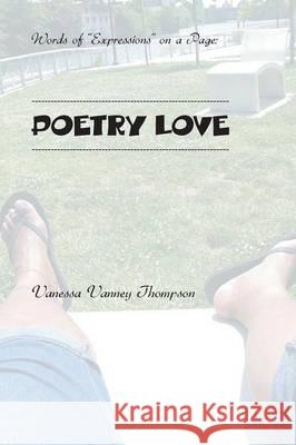 Words of Expressions on a Page: Poetry Love