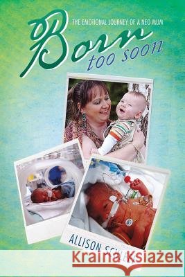 Born Too Soon: The Emotional Journey of a Neo Mum