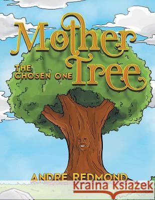 Mother Tree: The Chosen One