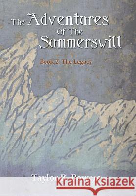 The Adventures Of The Summerswill: Book 2: The Legacy