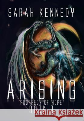 Arising: Prophecy of Hope Book 1