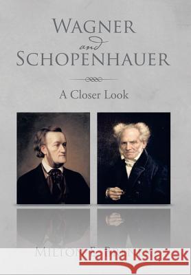 Wagner and Schopenhauer: A Closer Look