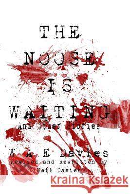 The Noose Is Waiting: And Other Stories