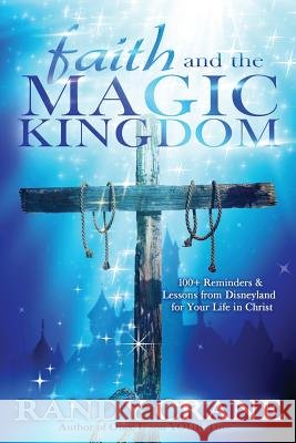 Faith and the Magic Kingdom