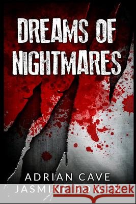 Dreams of Nightmares