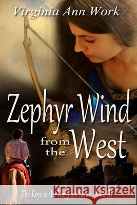Zephyr Wind from the West: The Keys to the Kingdom Series Book III