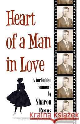 Heart of a Man in Love: A forbidden romance