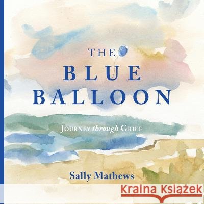The Blue Balloon: Journey through Grief