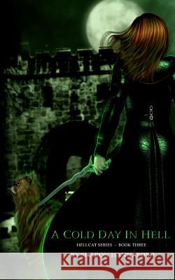 A Cold Day in Hell (Hellcat Series Book 3)