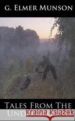 Tales From The Underground