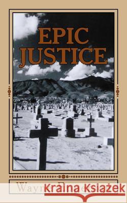 EPIC Justice: A Texas mystery